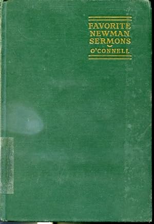 Bild des Verkufers fr Favorite Newman Sermons : Selected From The Works of John Henry Cardinal Newman zum Verkauf von Librairie Le Nord