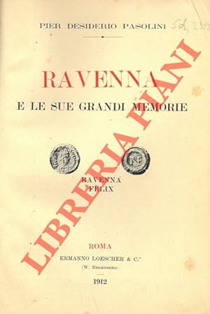 Ravenna e le sue grandi memorie.