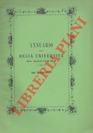 Annuario della Regia Università di Bologna. Anno scolastico 1872-73.