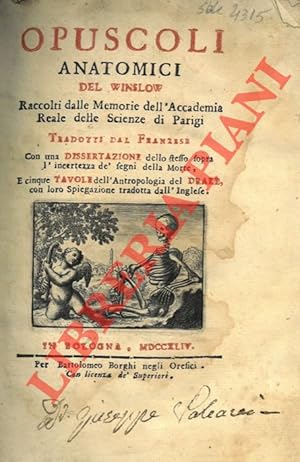 Opuscoli anatomici del Winslow. Raccolti dalle Memorie dell'Accademia Reale delle Scienze di Pari...