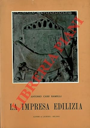 Image du vendeur pour La impresa edilizia. Ricerche sulle origini e lo sviluppo nei secoli. mis en vente par Libreria Piani