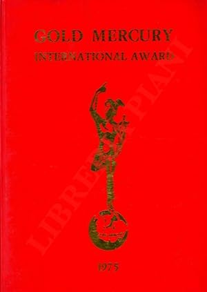 Gold Mercury International Award 1975. Oscar del Commercio europeao ai benemeriti dello sviluppo ...