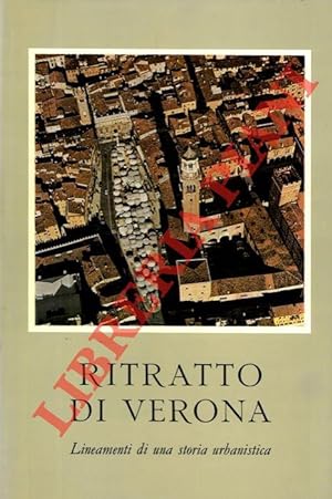 Ritratto di Verona. Lineamenti di una storia urbanistica.
