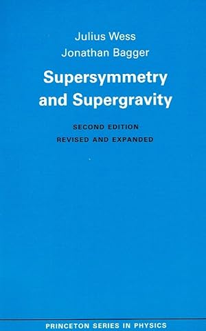 Image du vendeur pour Supersymmetry and Supergravity (Princeton Series in Physics). mis en vente par Antiquariat Bernhardt