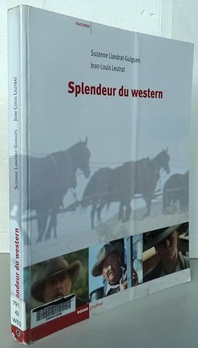 Seller image for Splendeur du western for sale by Librairie Thot