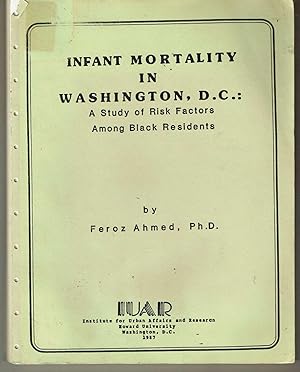 Seller image for Infant Mortality in Washington, D.C.: A Study of Risk Factors among Black Residents for sale by Hyde Brothers, Booksellers
