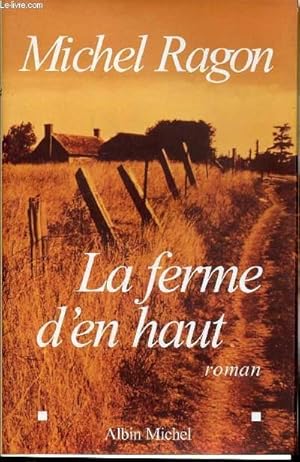 Bild des Verkufers fr LA FERME D'EN HAUT zum Verkauf von Le-Livre