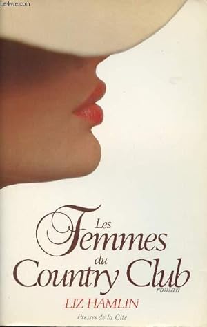 Bild des Verkufers fr LES FEMMES DU COUNTRY CLUB zum Verkauf von Le-Livre