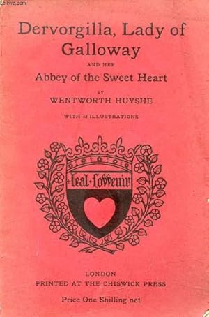 Image du vendeur pour DERVORGILLA, LADY OF GALLOWAY, AND HER ABBEY OF THE SWEET HEART mis en vente par Le-Livre