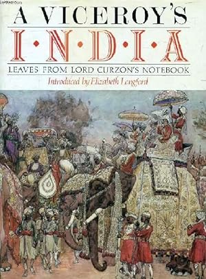 Bild des Verkufers fr A VICEROY'S INDIA, Leaves from Lord Curzon's Note-Book zum Verkauf von Le-Livre