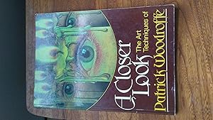 A CLOSER LOOK The Art Techniques of Patrick Woodroffe