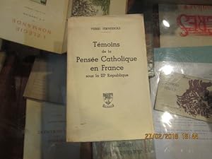 Seller image for Tmoins de la Pense catholique en France sous la IIIe Rpublique. for sale by Librairie FAUGUET