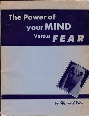 The Power of Your Mind Versus Fear