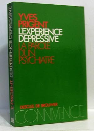 L'expérience dépressive la parole d'un psychiatre