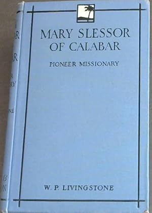 Bild des Verkufers fr Mary Slessor of Calabar: Pioneer Missionary zum Verkauf von Chapter 1