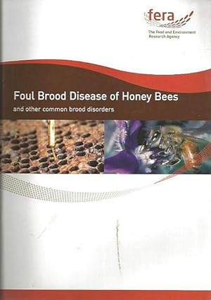 Foul Brood Disease of Honey Bees. And other common Brood Disorders.