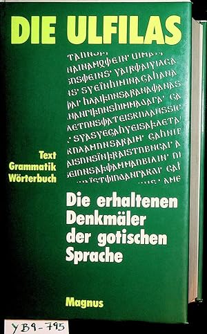 Friedrich Ludwig Stamm's Ulfilas oder die uns erhaltenen Denkmäler der gotischen Sprache. Text, W...