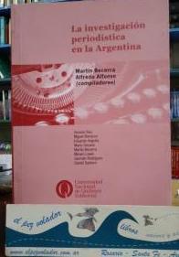 Imagen del vendedor de La investigacin periodstica en la Argentina a la venta por Librera El Pez Volador