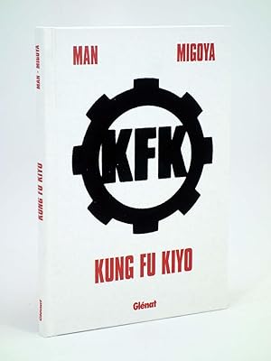 KFK KUNG FU KIYO OBRA COMPLETA (Man / Migoya) Glenat, 2009. OFRT antes 19,95E