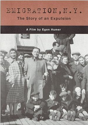 Bild des Verkufers fr Emigration, N.Y. - The Story of an Expulsion - A Film by Egon Humer zum Verkauf von Manian Enterprises