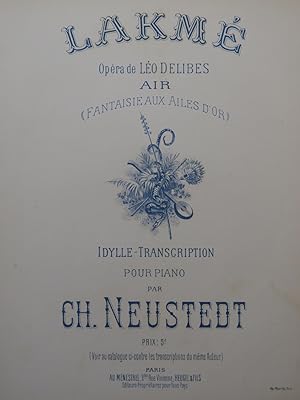 Seller image for NEUSTEDT Charles Lakm Idylle Transcription Piano ca1883 for sale by partitions-anciennes