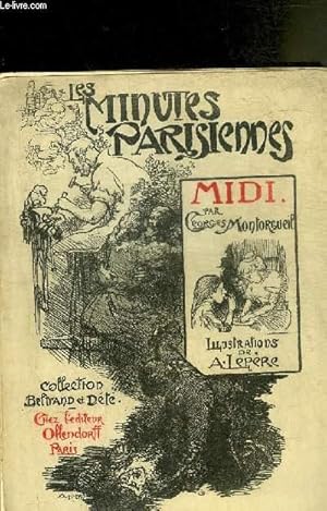 Imagen del vendedor de LES MINUTES PARISIENNES MIDI LE DEJEUNER DES PETITES OUVRIERES - COLLECTION BELTRAND ET DETE. a la venta por Le-Livre