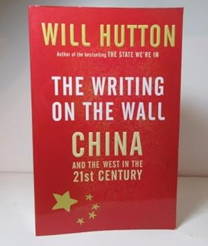 Imagen del vendedor de The Writing on the Wall: China and the West in the 21st Century a la venta por BRIMSTONES