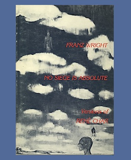 Bild des Verkufers fr No Siege is Absolute: Versions of Ren Char. zum Verkauf von Jeff Maser, Bookseller - ABAA