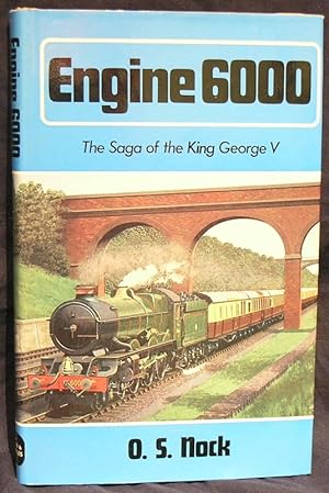 Engine 6000: The Saga of the "King George V"