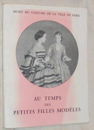 Imagen del vendedor de Au Temps des Petites Filles Modles (Costumes Franais de 1845 a 1869) a la venta por Nigel Smith Books