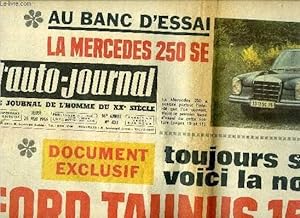 Bild des Verkufers fr L'AUTO JOURNAL N 403 - Au banc d'essai la Mercedes 250 SE, Document exclusif toujours secrte voici la nouvelle Ford Taunus 15 M, elle sera au salon de Paris, Au banc d'essai, nouveau coup MG-B/GT, Des millions de voitures seront encore signes zum Verkauf von Le-Livre