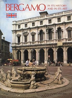 Seller image for BERGAMO IN ITS HISTORY AND IN ITS ART for sale by Le-Livre