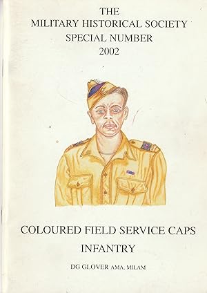 Coloured Field Service Caps Infantry [ Military Historical Society Special Number 2002 ]