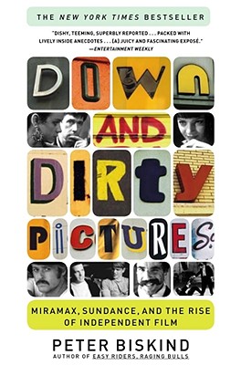 Immagine del venditore per Down and Dirty Pictures: Miramax, Sundance, and the Rise of Independent Film (Paperback or Softback) venduto da BargainBookStores