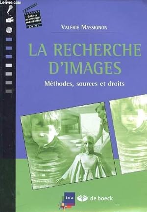 Bild des Verkufers fr LA RECHERCHE D'IMAGES - METHODES, SOURCES ET DROITS zum Verkauf von Le-Livre