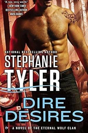 Dire Desires: A Novel of the Eternal Wolf Clan