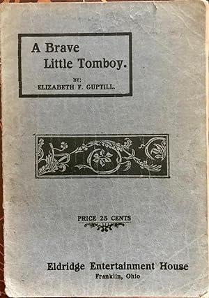 Seller image for Brave little tomboy: A play of the revolution (Eldridge juvenile plays) for sale by Epilonian Books