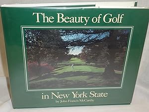 Imagen del vendedor de The Beauty of Golf in New York State a la venta por Antiquarian Golf