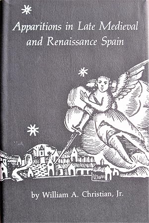 Apparitions in Late Medieval and Renaissance Spain