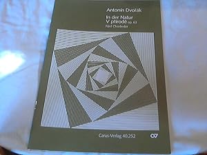 Immagine del venditore per Dvorak: In der Natur. Fnf Chorlieder op. 63. Partitur venduto da Versandhandel Rosemarie Wassmann
