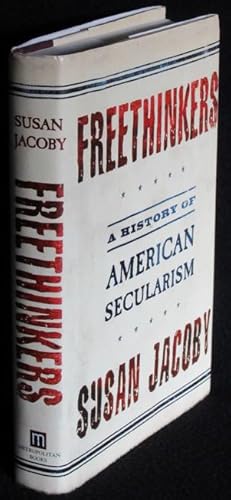 Freethinkers: A History of American Secularism