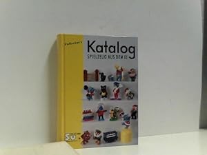 Katalog Spielzeug aus dem Ei. Überraschungseier 1998/99. Sammlerkatalog für Objekte aus Schokolad...