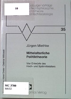 Image du vendeur pour Mittelalterliche Politiktheorie : vier Entwrfe des Hoch- und Sptmittelalters ; [Vortrag gehalten am 28. Juni 2006]. Wrzburger Vortrge zur Rechtsphilosophie, Rechtstheorie und Rechtssoziologie ; H. 35 mis en vente par books4less (Versandantiquariat Petra Gros GmbH & Co. KG)