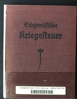 Imagen del vendedor de Die Vorschriften ber die neue Eidgenssische Kriegssteuer a la venta por books4less (Versandantiquariat Petra Gros GmbH & Co. KG)