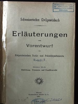 Schweizerisches Civilgesetzbuch - Erläuterungen zum Vorentwurf des Eidgenössischen Justiz- und Po...