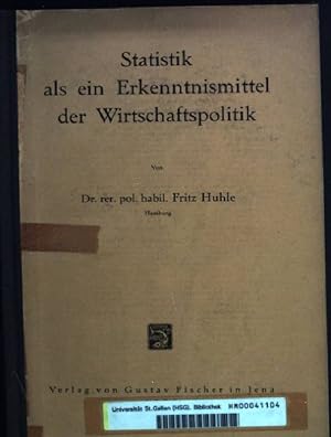 Bild des Verkufers fr Statistik als ein Erkenntnismittel der Wirtschaftspolitik zum Verkauf von books4less (Versandantiquariat Petra Gros GmbH & Co. KG)