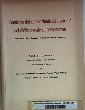 Seller image for L'omicidio del consenziente ed il suicidio nel diritto penale contemporaneo. for sale by books4less (Versandantiquariat Petra Gros GmbH & Co. KG)
