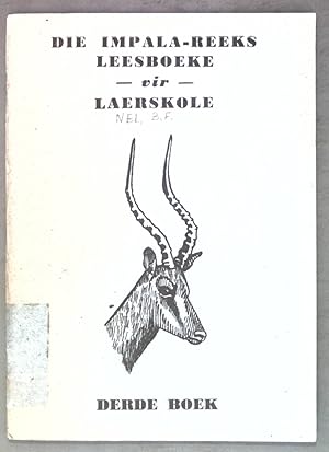 Image du vendeur pour Die Impala-Reeks Leesboeke vir Laerskole, derde boek; mis en vente par books4less (Versandantiquariat Petra Gros GmbH & Co. KG)