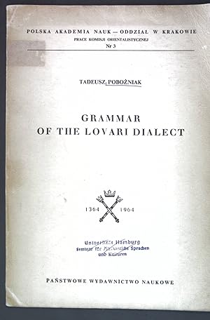 Grammar of the Lovari Dialect; Polska Akademia Nauk, Oddzial w Krakowie Nr. 3;