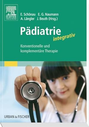 Seller image for Pdiatrie integrativ Konventionelle und komplementre Therapie for sale by Bunt Buchhandlung GmbH